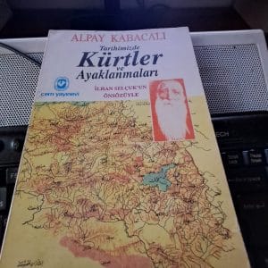 Tarihimizde Kürtler ve Ayaklanmaları/Alpay KABACALI