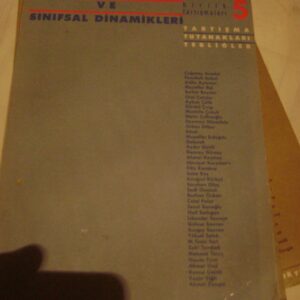 Türkiye'nin Toplumsal ve Sınıfsal Dinamikleri Birlik Tartışmaları 5 Tartışma Tutanakları Tebliğler