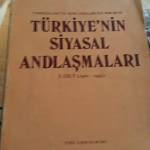 TÜRKİYE'NİN SİYASAL ANDLAŞMALARI (1920-1945) 1. CİLT/İsmail SOYSAL