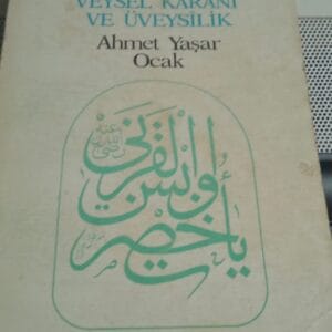 VEYSEL KARANİ VE ÜVEYSİLİK/Ahmet Yaşar OCAK