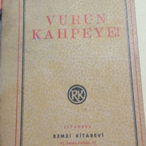 VURUN KAHPEYE/Halide Edip ADIVAR