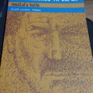 YA TAHAMMÜL YA SEFER/Mustafa Kutlu