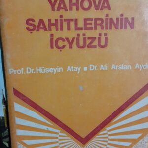 YAHOVA ŞAHİTLERİNİN İÇYÜZÜ/Hüseyin ATAY-Ali Aydın