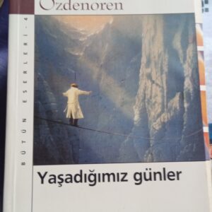 Yaşadığımız Günler/Rasim Özdenören