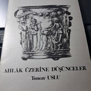 AHLÂK ÜZERİNE DÜŞÜNCELER(Mason)/Tuncay USLU