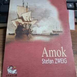 AMOK/Stefan ZWEIG