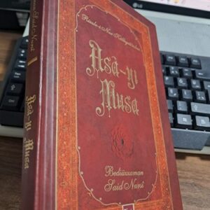 ASÂ-YI MUSA/Bediüzzaman Said NURSÎ