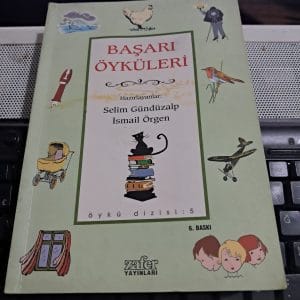 BAŞARI ÖYKÜLERİ/Selim GÜNDÜZALP-İsmail ÖRGEN