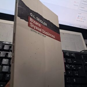BİZANS SİYASAL DÜŞÜNCESİ/G.L.SEIDLER
