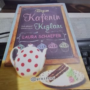 BİZİM KAFENİN KIZLARI/Laura SCHAFER