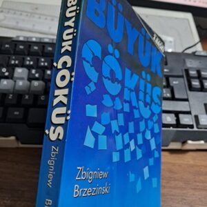 BÜYÜK ÇÖKÜŞ/Zbigniev BRZEZİNSKİ