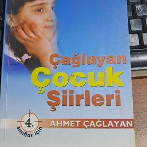 Çağlayan ÇOCUK ŞİİRLERİ/Ahmet ÇAĞLAYAN
