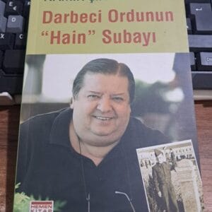 DARBECİ ORDUNUN "HAİN"SUBAYI/Namık ÇINAR