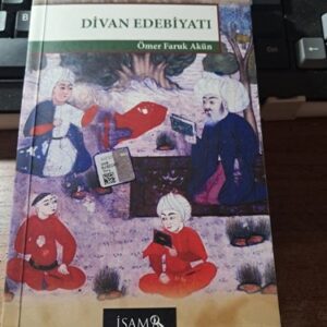 DİVAN EDEBİYATI/Ömer Faruk AKÜN