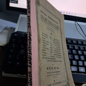 DÜNYA EDEBİYATINDAN SEÇME HİKÂYELER(1936 BASIM)/Yücel Mecmuası