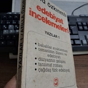 EDEBİYAT İNCELEMELERİ YAZILAR 1/Atilla ÖZKIRIMLI