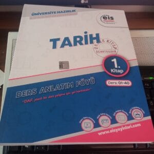 eis Yayınları-Üniversite Hazırlık -TARİH 1.KİTAP(Ders: 01-40) DERS ANLATIM FÖYÜ (DAF)