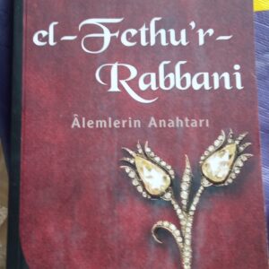 el-Fethu'r-Rabbani-Alemlerin Anahtarı/Abdülkadir GEYLANİ