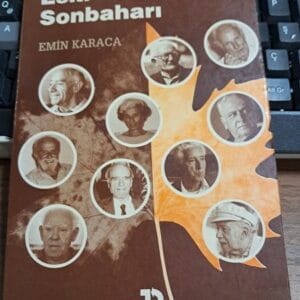 "ESKİ TÜFEKLERİN" SONBAHARI(İmzalı ve ithaflı)/Emin KARACA