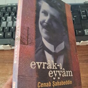 EVRÂK-I EYYAM/Cenab ŞAHABEDDİN