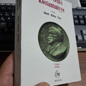 FETH-İ CELÎL-İ KOSTANTINİYYE/Ferik Ahmed Muhtar PAŞA