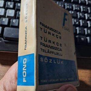 FONO -FRANSIZCA-TÜRKÇE&TÜRKÇE-FRANSIZCA TELAFFUZLU SÖZLÜK/KOLEKTİF