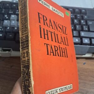 FRANSIZ İHTİLÂLİ TARİHİ/Pıerre GAXOTTE