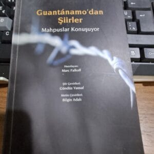 GUANTANAMO'DAN ŞİİRLER-Mahpuslar Konuşuyor /Marc FALKOFF