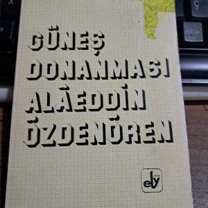 GÜNEŞ DONANMASI/Alâeddin  ÖZDENÖREN
