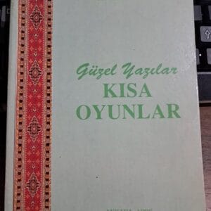 Güzel Yazılar KISA OYUNLAR/KOLEKTİF