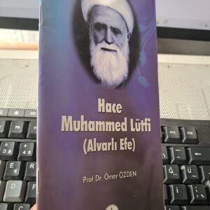 HACE MUHAMMED LÜTFİ(Alvarlı Efe)/Prof. Dr. Ömer ÖZDEN