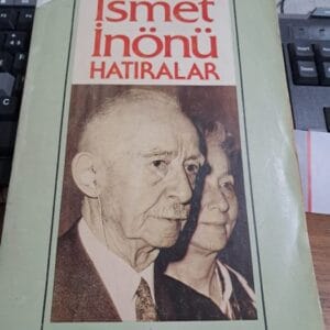HATIRALAR 1.Kitap/İsmet İNÖNÜ