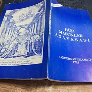 HÜR MASONLAR ANAYASASI (ANDERSON NİZAMATI 1723)/M.KEMAL TUNUSLUOĞLU