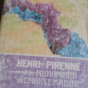 Hz. MUHAMMED ve CHARLAMAGNE / Henrı PIRENNE