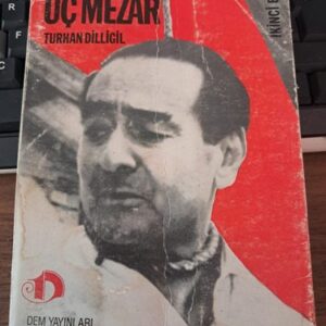 İMRALI'DA ÜÇ MEZAR/Turhan DİLLİGİL