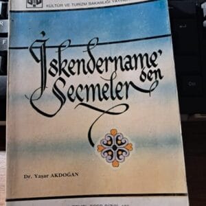 İSKENDERNAME'DEN SEÇMELER/Dr. Yaşar AKDOĞAN