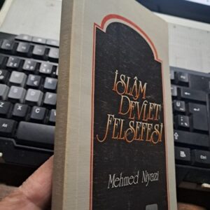 İSLÂM DEVLET FELSEFESİ(Yazar imzalı)/Mehmed NİYAZİ