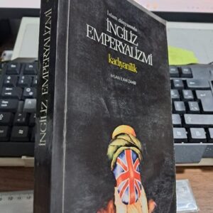 İslâm Dünyasında İNGİLİZ EMPERYALİZMİ Kadiyanîlik/ İhsan İlahi ZAHİR