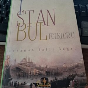İSTANBUL FOLKLORU/Mehmet Halit BAYRI