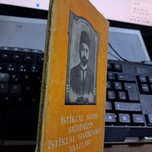 İSTİKLÂL MARŞI ŞAİRİMİZİN İSTİKLÂL HARBİNDEKİ VAAZLARI/ Hazırlayan:Hasan BOŞNAKOĞLU