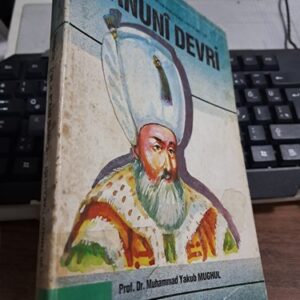 KANUNÎ DEVRİ/Prof.Dr. Muhammad Yakup MUGHUL