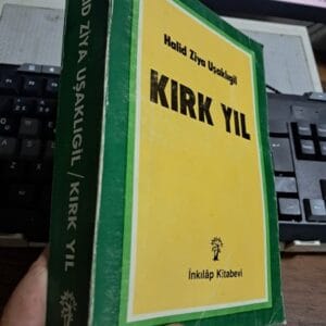 KIRK YIL/ Halid Ziya UŞAKLIGİL