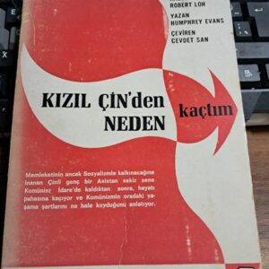 KIZIL ÇİN'DEN NEDEN KAÇTIM (Anlatan: Robert LON)/Humprey EVANS
