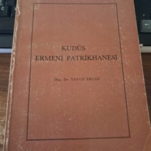 KUDÜS ERMENİ PATRİKHANESİ/Yavuz ERCAN