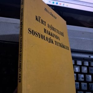 KÜRT AŞİRETLERİ HAKKINDA SOSYOLOJİK TETKİKLER/ Ziya GÖKALP