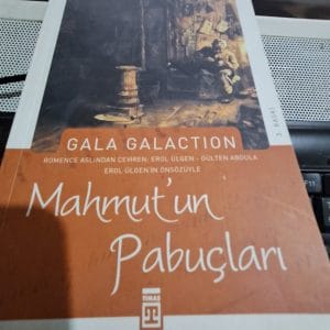 MAHMUT'UN PABUÇLARI/Gala GALACTİON