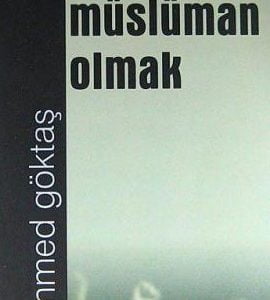 MEKKE'DE MÜSLÜMAN OLMAK/Mehmet GÖKTAŞ