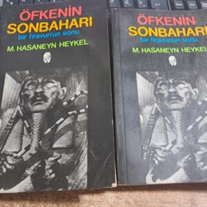 ÖFKENİN SONBAHARI-Bir Firavunun Sonu/M.Hasaneyn HEYKEL