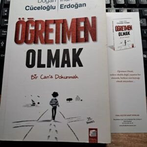 ÖĞRETMEN OLMAK Bir Can'a Dokunmak/ D.CÜCELOĞLU-İ.ERDOĞAN