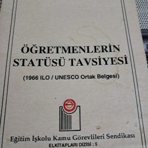 ÖĞRETMENLERİN STATÜSÜ TAVSİYESİ-1966 ILO-UNESCO Ortak Belgesi/Prof.Dr.Mesut GÜLMEZ